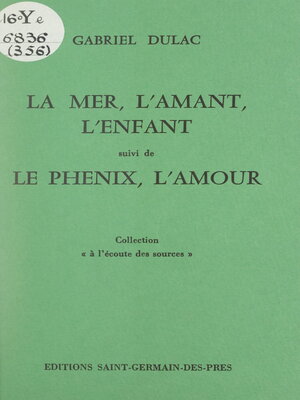 cover image of La mer, l'amant, l'enfant